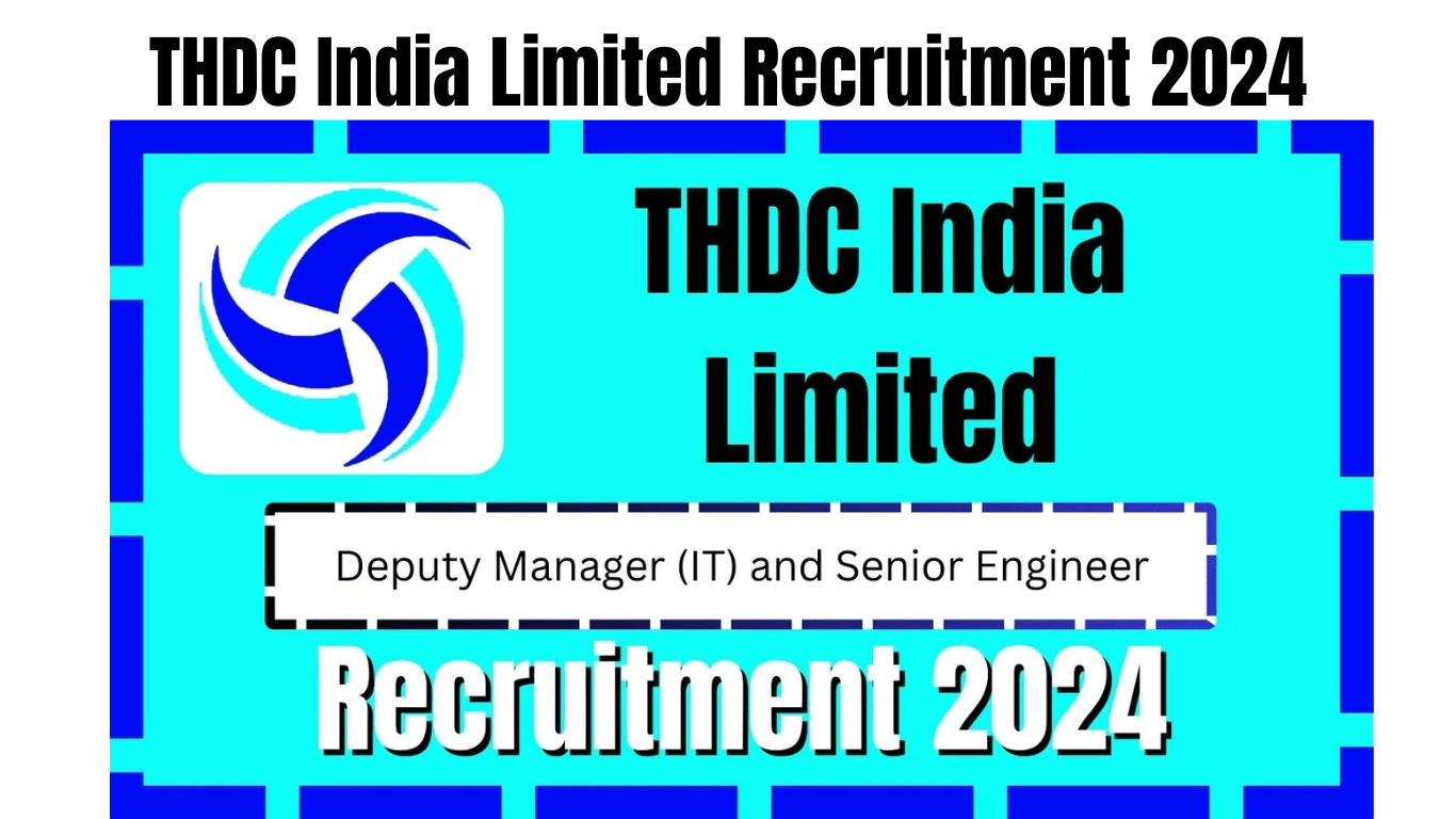 THDC India Limited Recruitment 2024