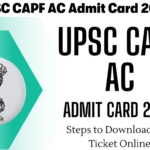 UPSC CAPF AC Admit Card 2024: How to Download Hall Ticket Online