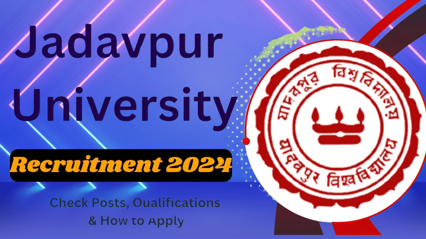 Jadavpur University Recruitment 2024