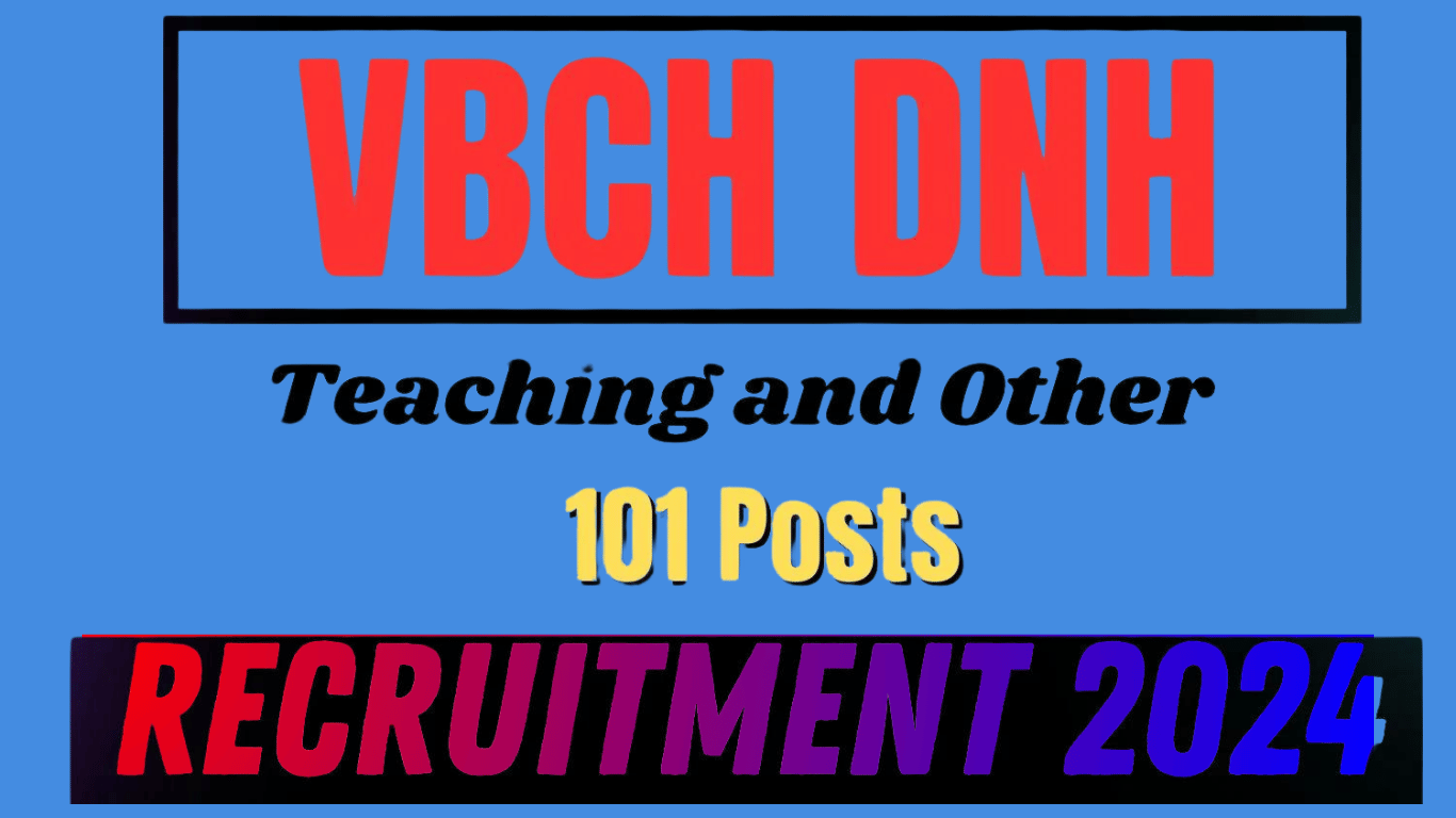 VBCH DNH Recruitment 2024