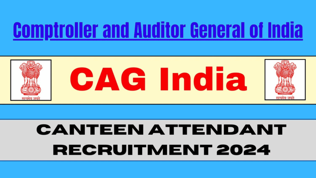 CAG India Recruitment 2024