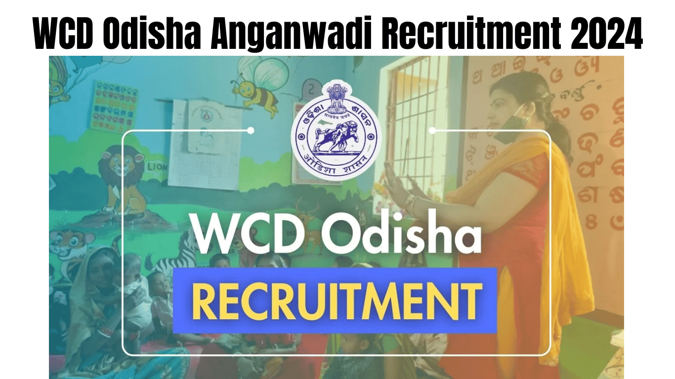 WCD Odisha Anganwadi Recruitment 2024