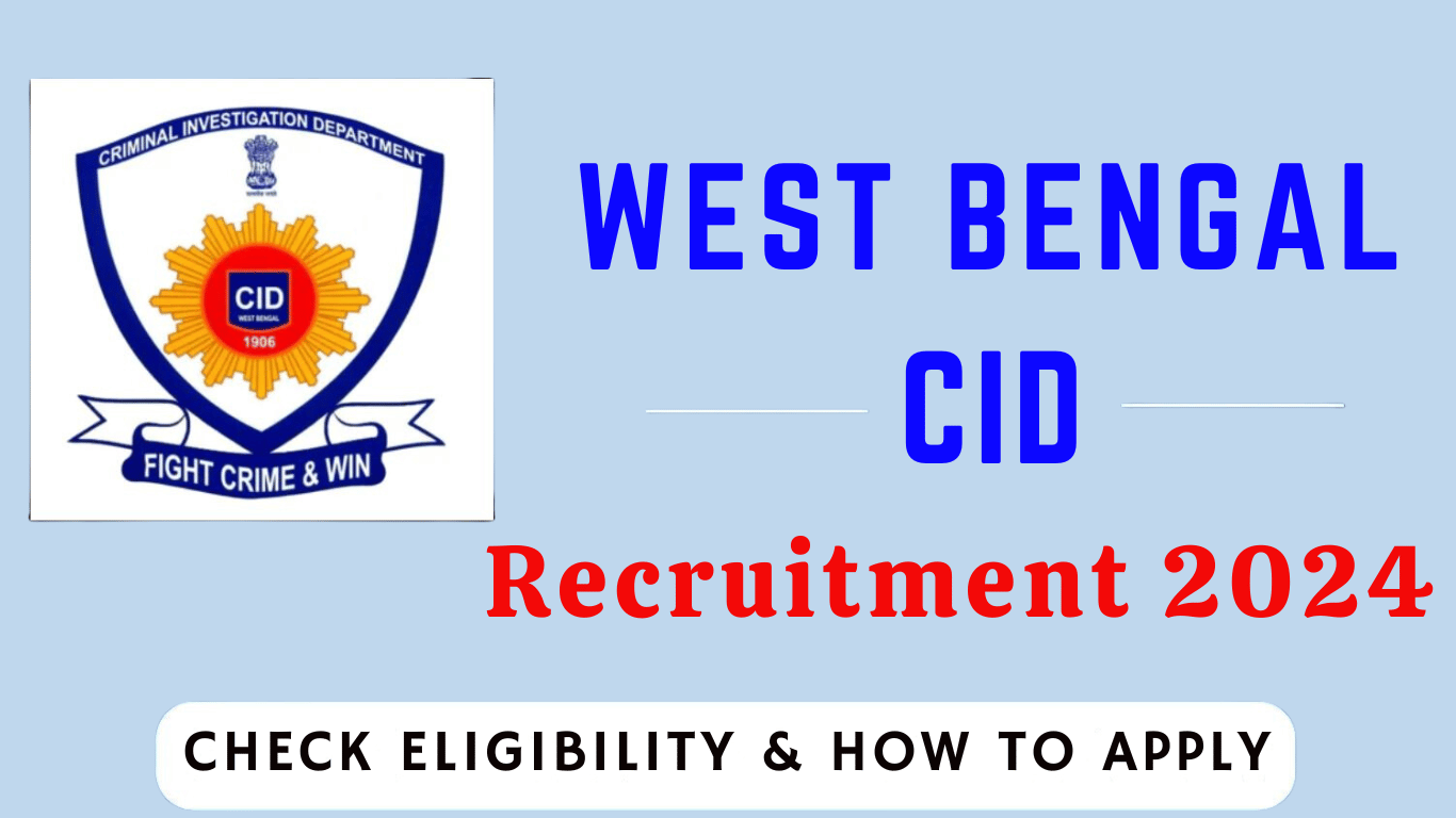 West Bengal CID Recruitment 2024