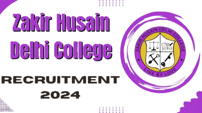 Zakir Husain Delhi College Recruitment 2024