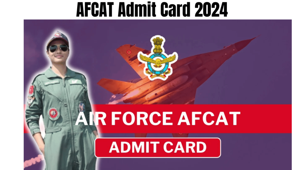 AFCAT Admit Card 2024 Released, Check Download Link, AFCAT 2 Exam from 09 August, Best for you