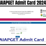 AIAPGET Admit Card 2024