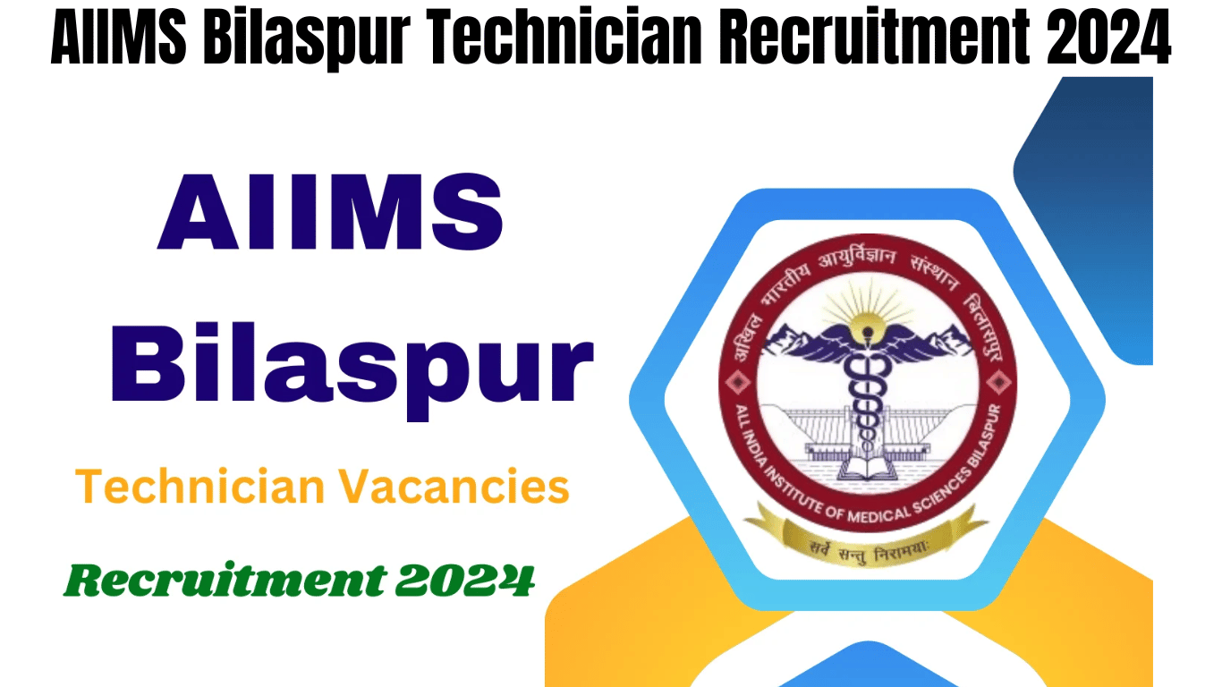 AIIMS Bilaspur Technician Recruitment 2024