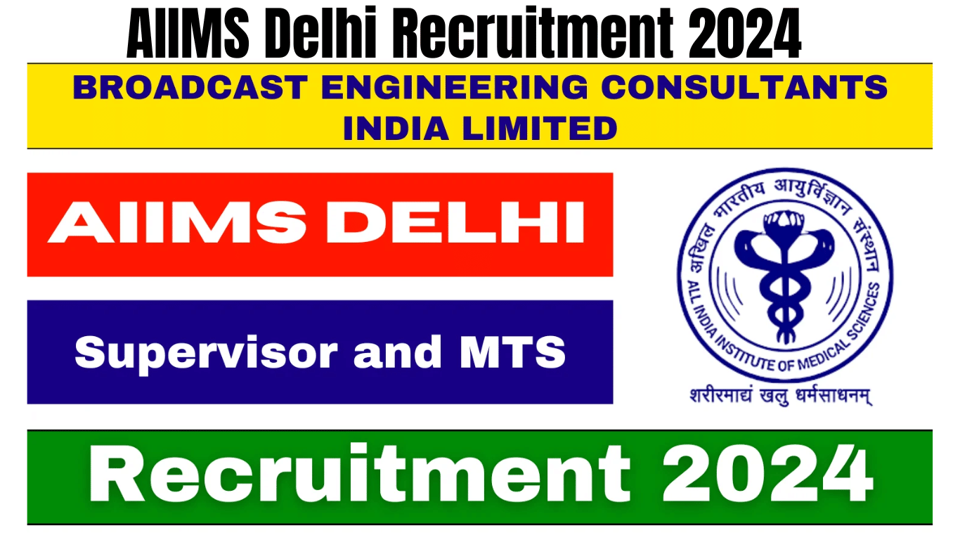 AIIMS Delhi Recruitment 2024