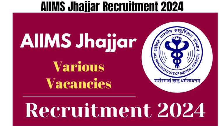 AIIMS Jhajjar Recruitment 2024