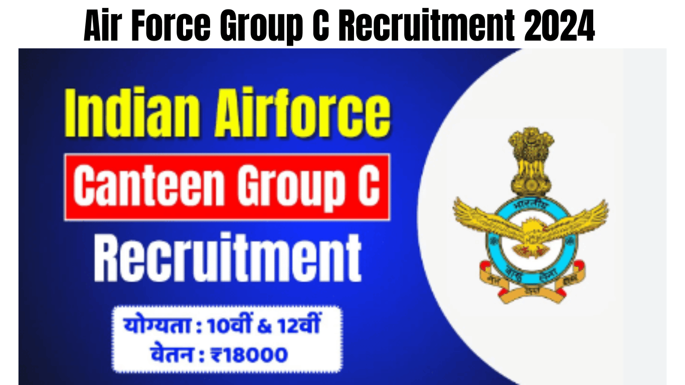 Air Force Group C Recruitment 2024