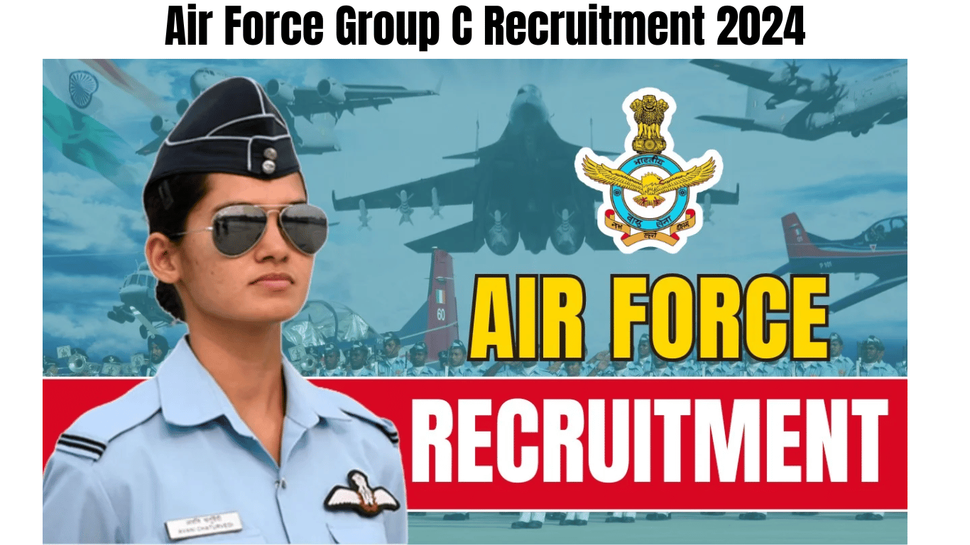 Air Force Group C Recruitment 2024