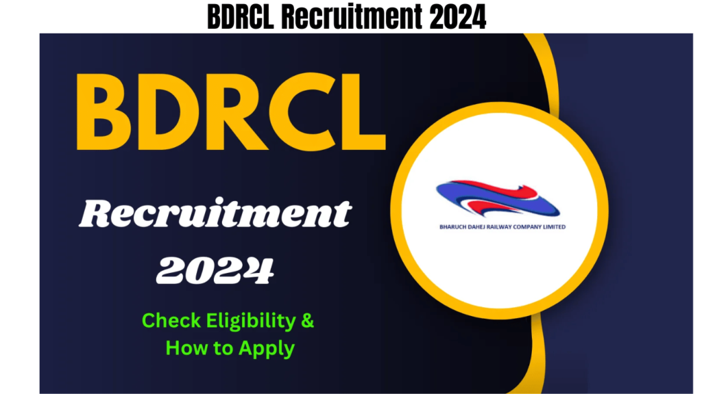 BDRCL Recruitment 2024, Check Eligibility & How to Apply, Best for you