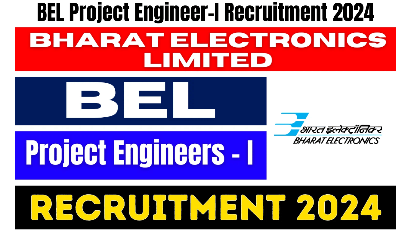 BEL Project Engineer-I Recruitment 2024