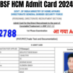 BSF HCM Admit Card 2024