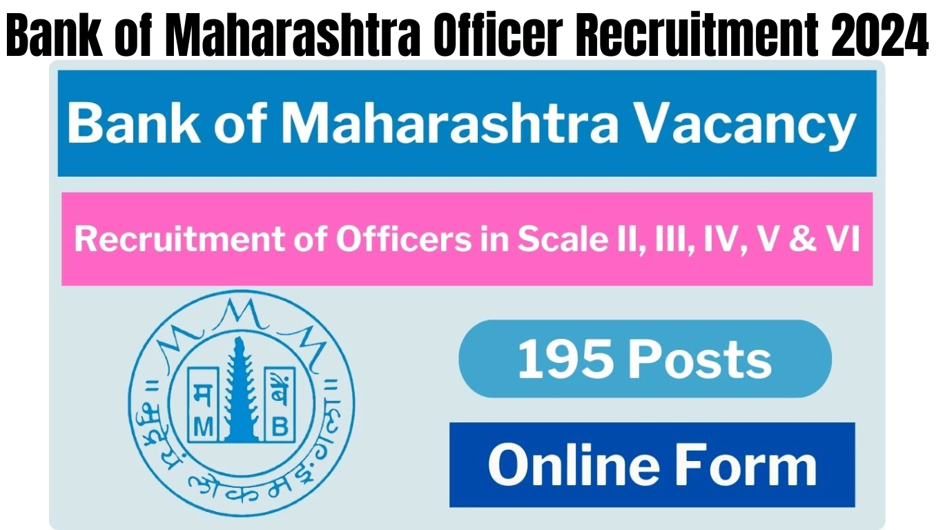 Bank of Maharashtra Officer Recruitment 2024