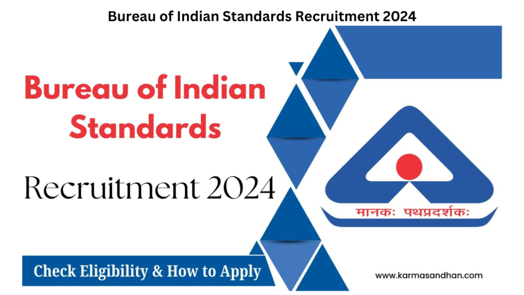 Bureau of Indian Standards Recruitment 2024, Check Eligibility, Apply Now