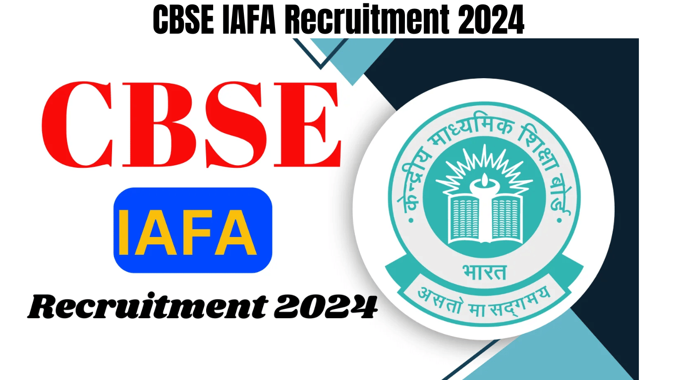 CBSE IAFA Recruitment 2024