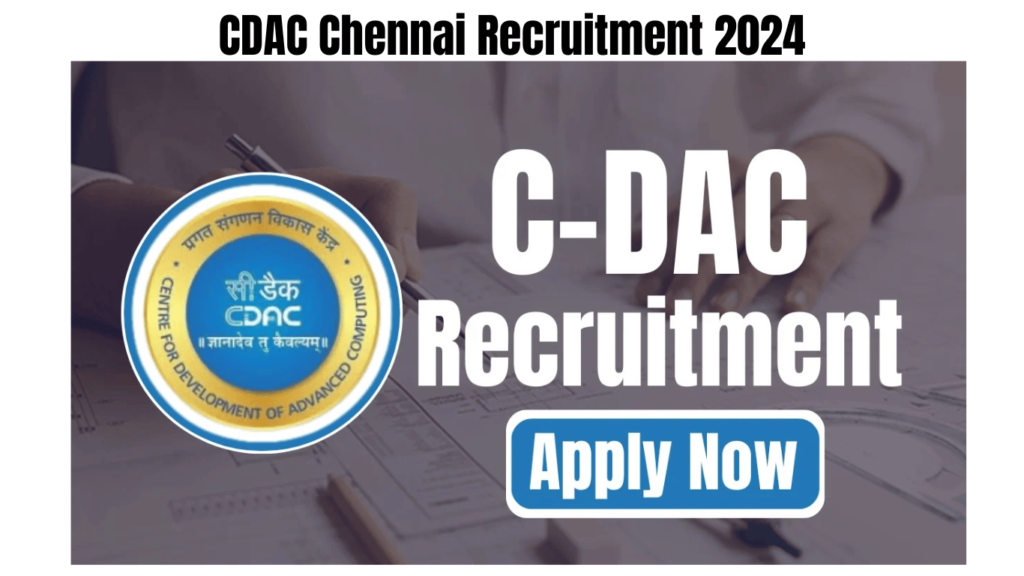 CDAC Chennai Recruitment 2024, Apply Now for 135 Positions of Project Officer Posts, Best for you
