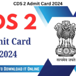 CDS 2 Admit Card 2024