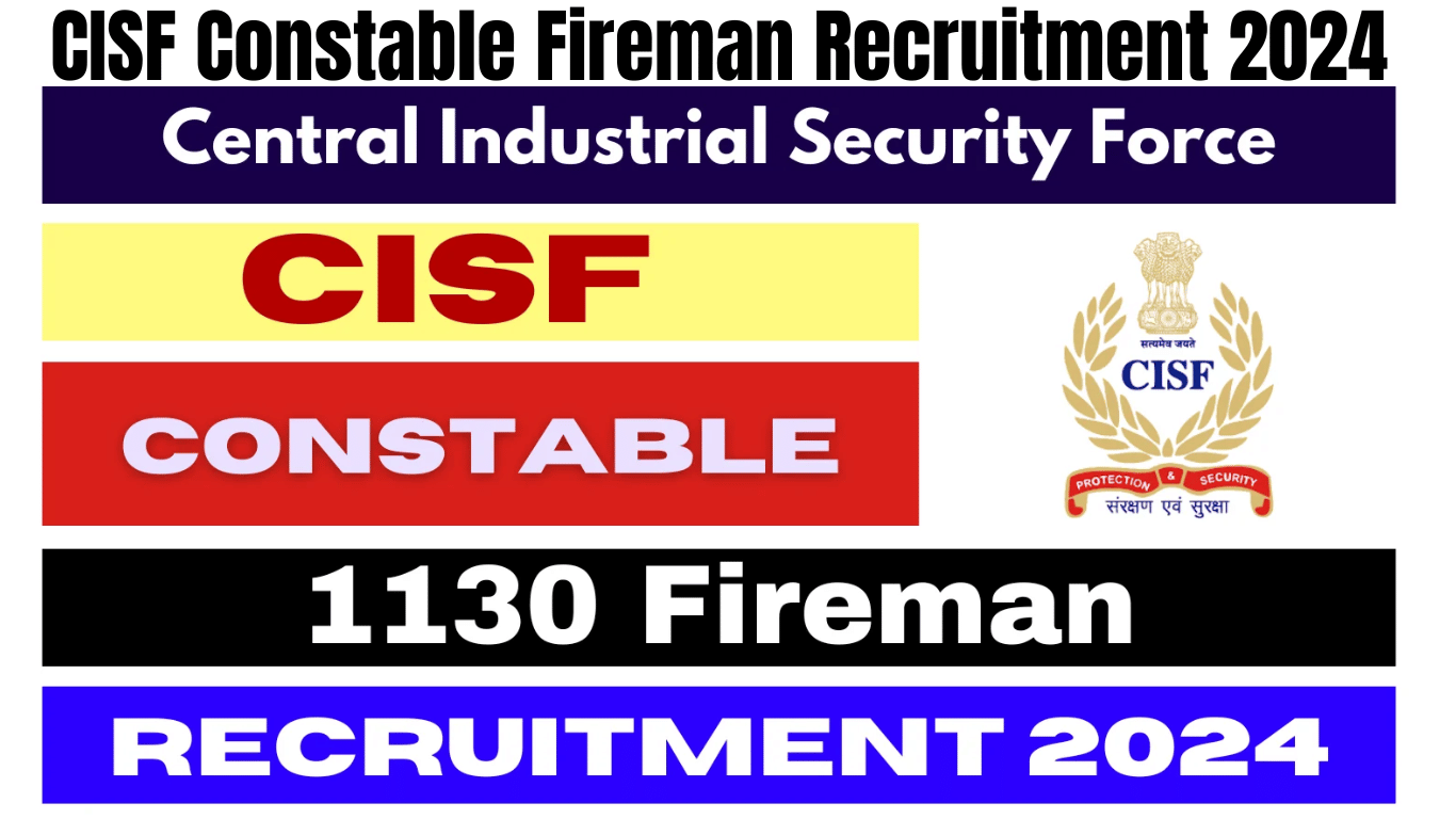 CISF Constable Fireman Recruitment 2024