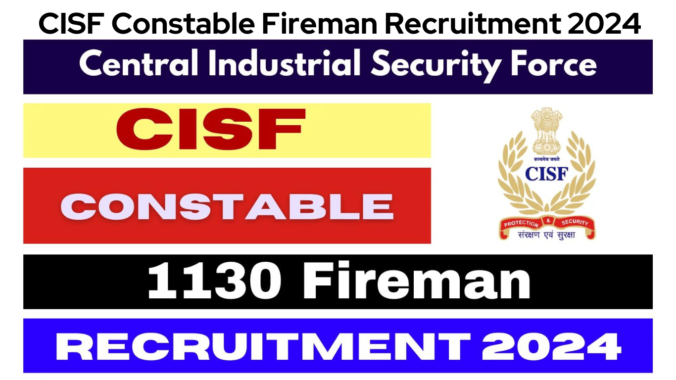 CISF Constable Fireman Recruitment 2024