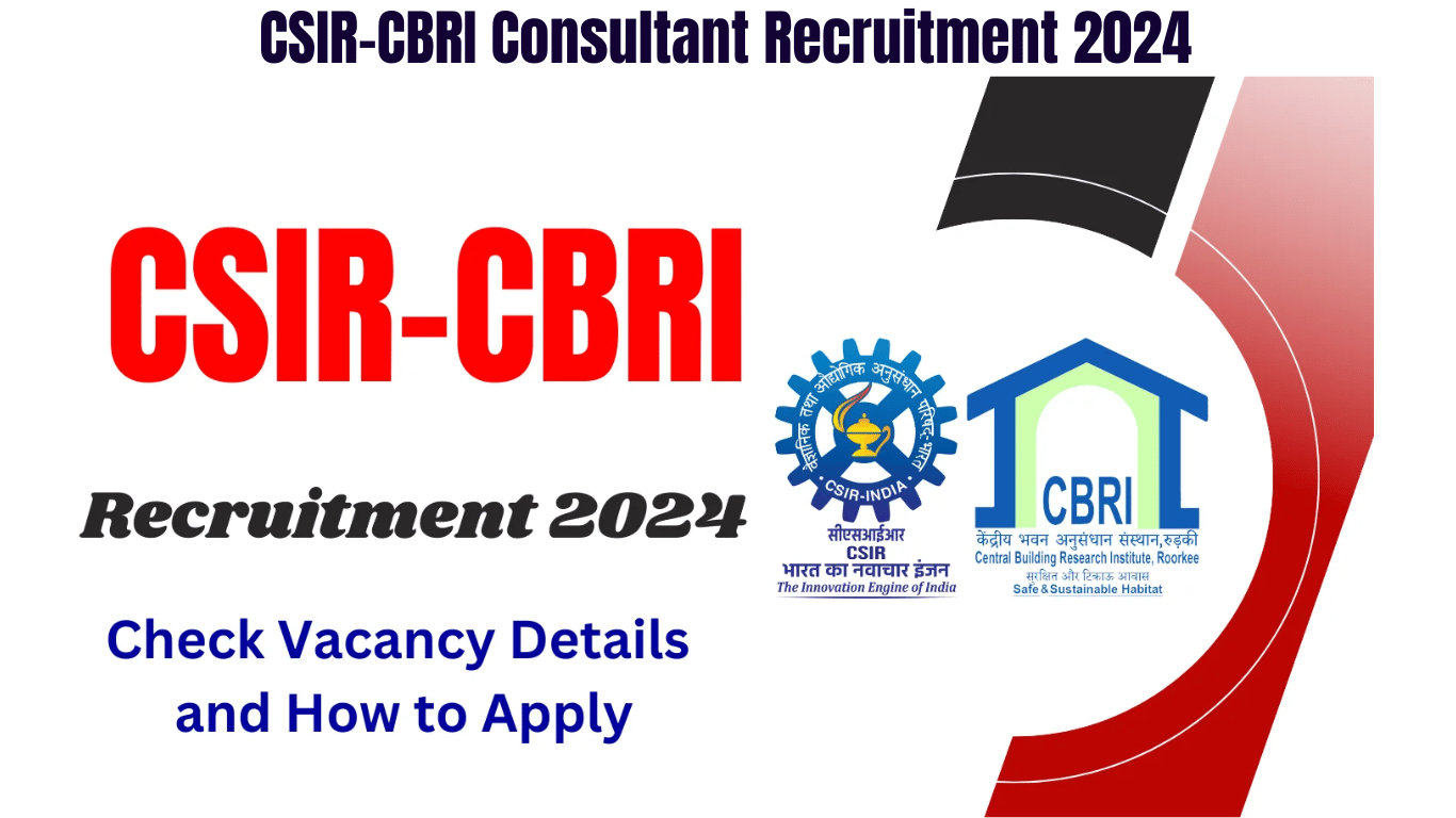 CSIR-CBRI Consultant Recruitment 2024