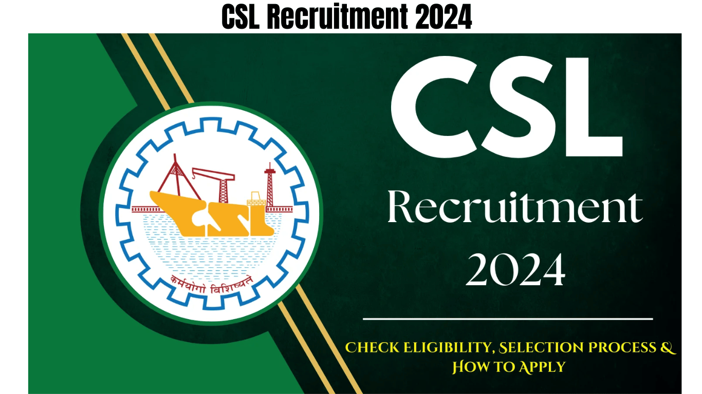 CSL Recruitment 2024