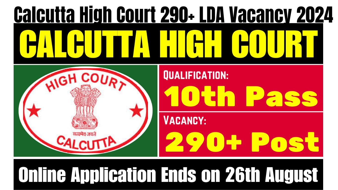 Calcutta High Court 290+ LDA Vacancy 2024