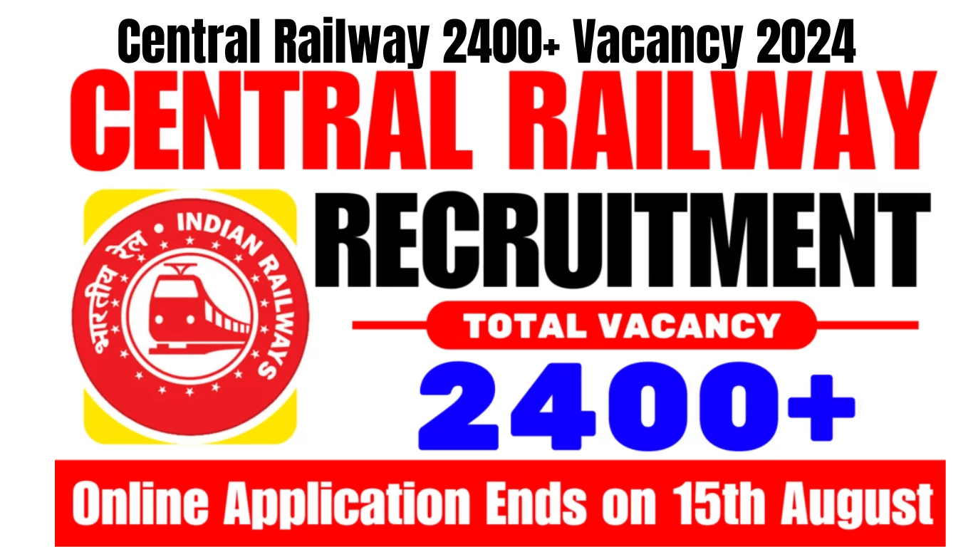 Central Railway 2400+ Vacancy 2024