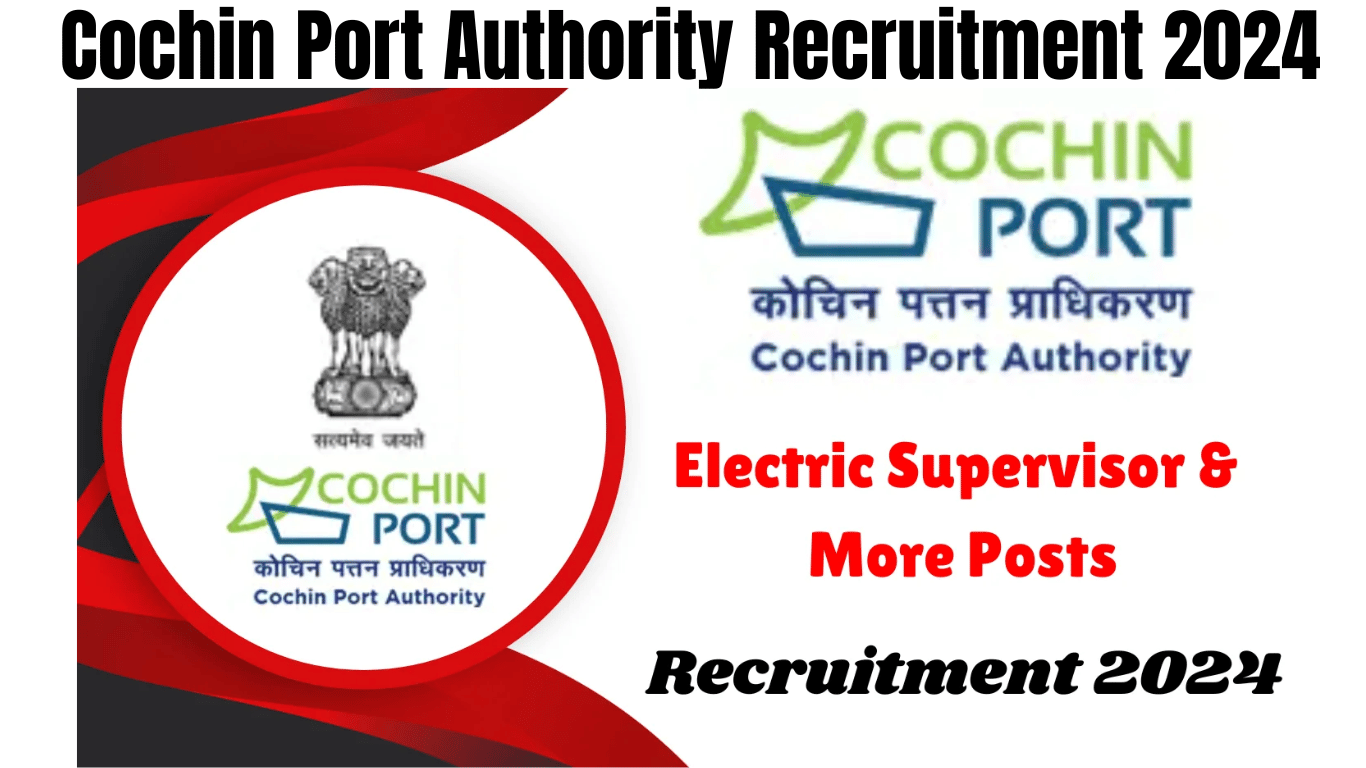 Cochin Port Authority Recruitment 2024