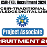 CSIR-TKDL Recruitment 2024