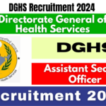 DGHS Recruitment 2024 Notification, Apply for Assistant Section Officer (ASO) Posts, Best for you