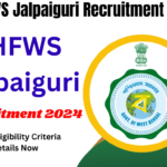 DHFWS Jalpaiguri Recruitment 2024