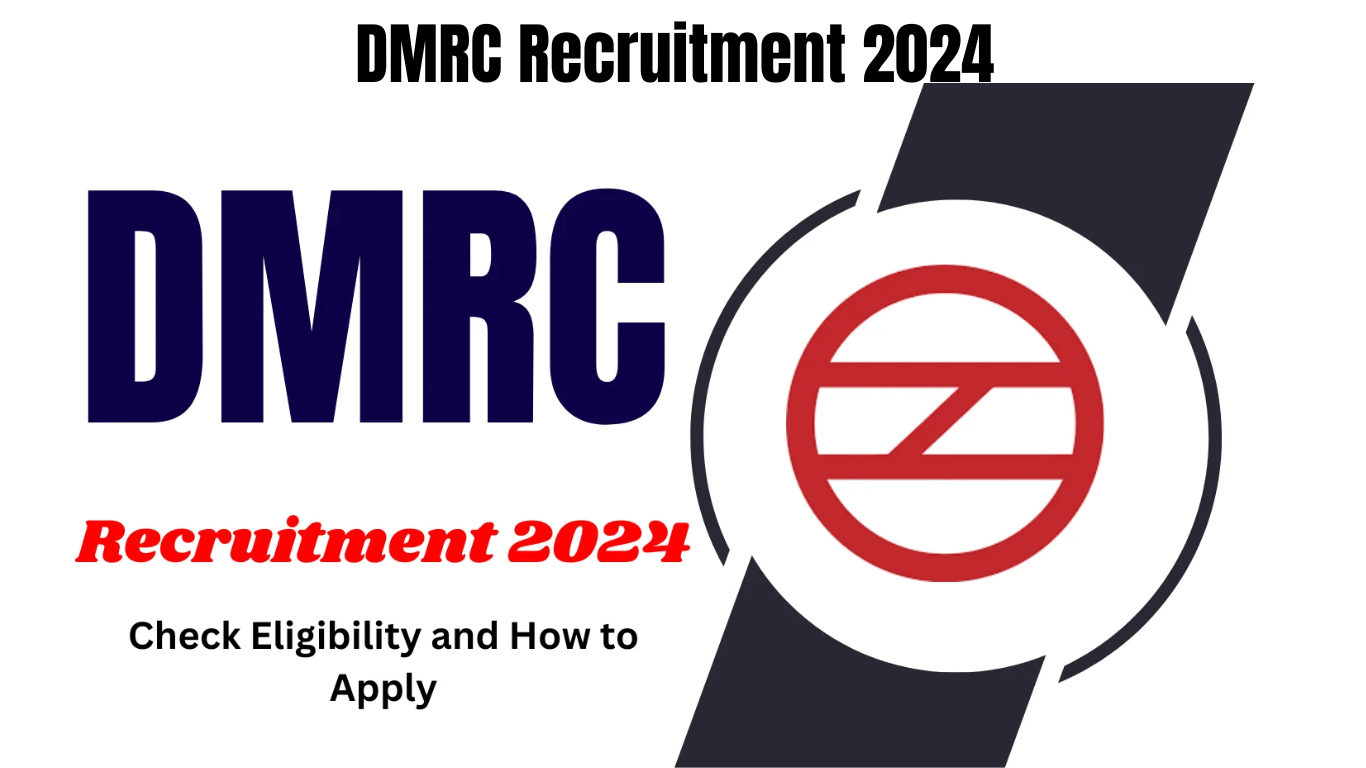 DMRC Recruitment 2024