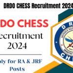 DRDO CHESS Recruitment 2024