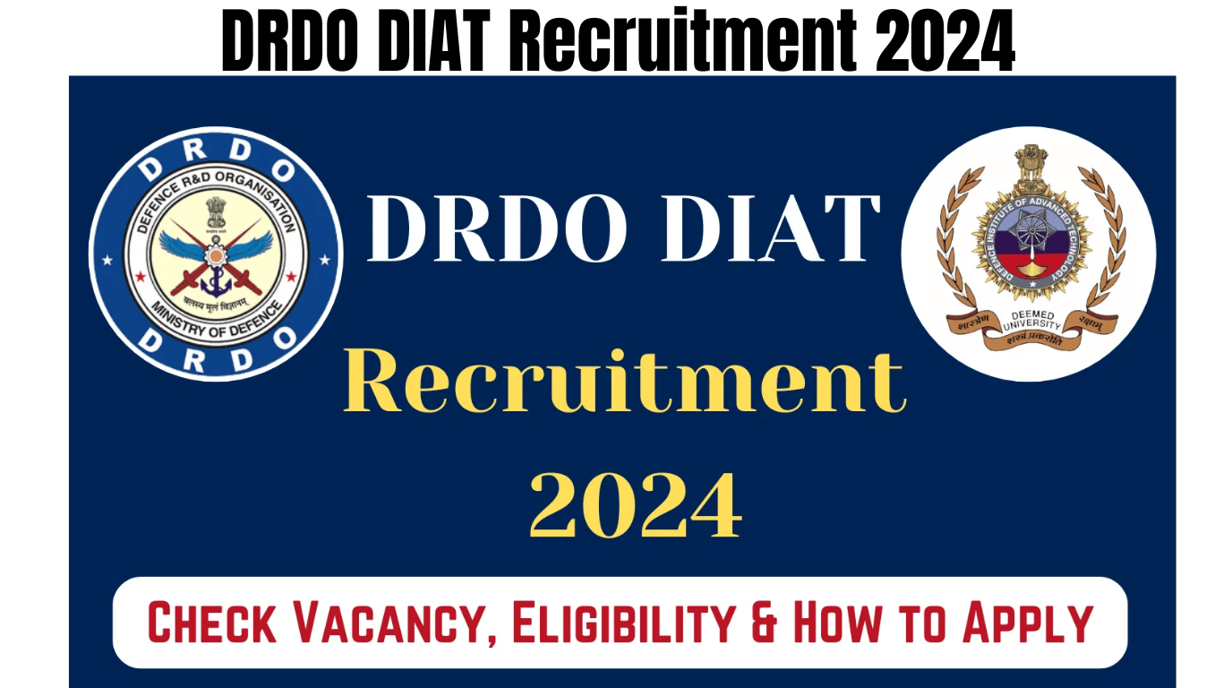 DRDO DIAT Recruitment 2024