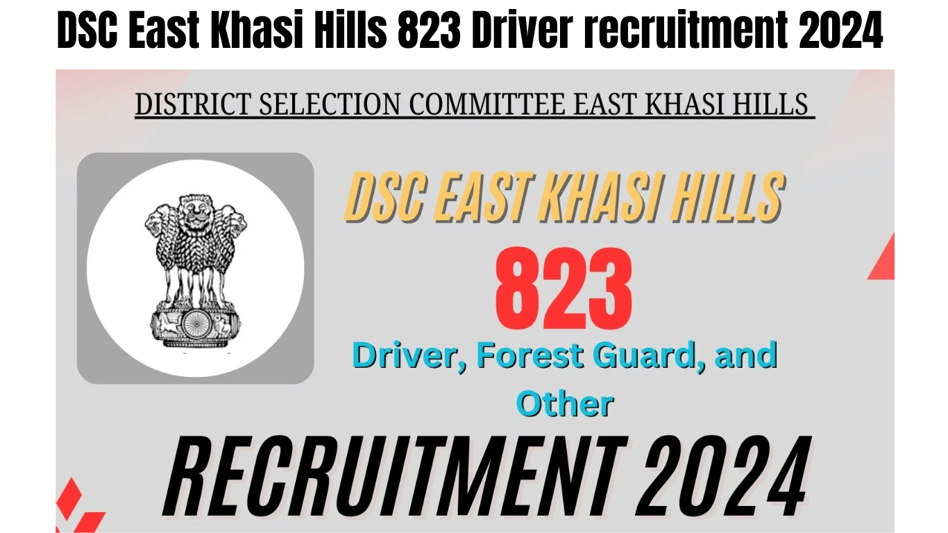 DSC East Khasi Hills 823 Driver recruitment 2024