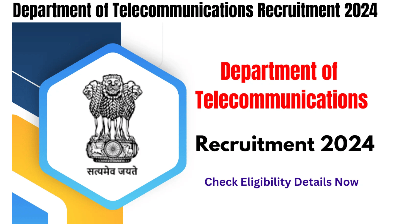 Department of Telecommunications Recruitment 2024