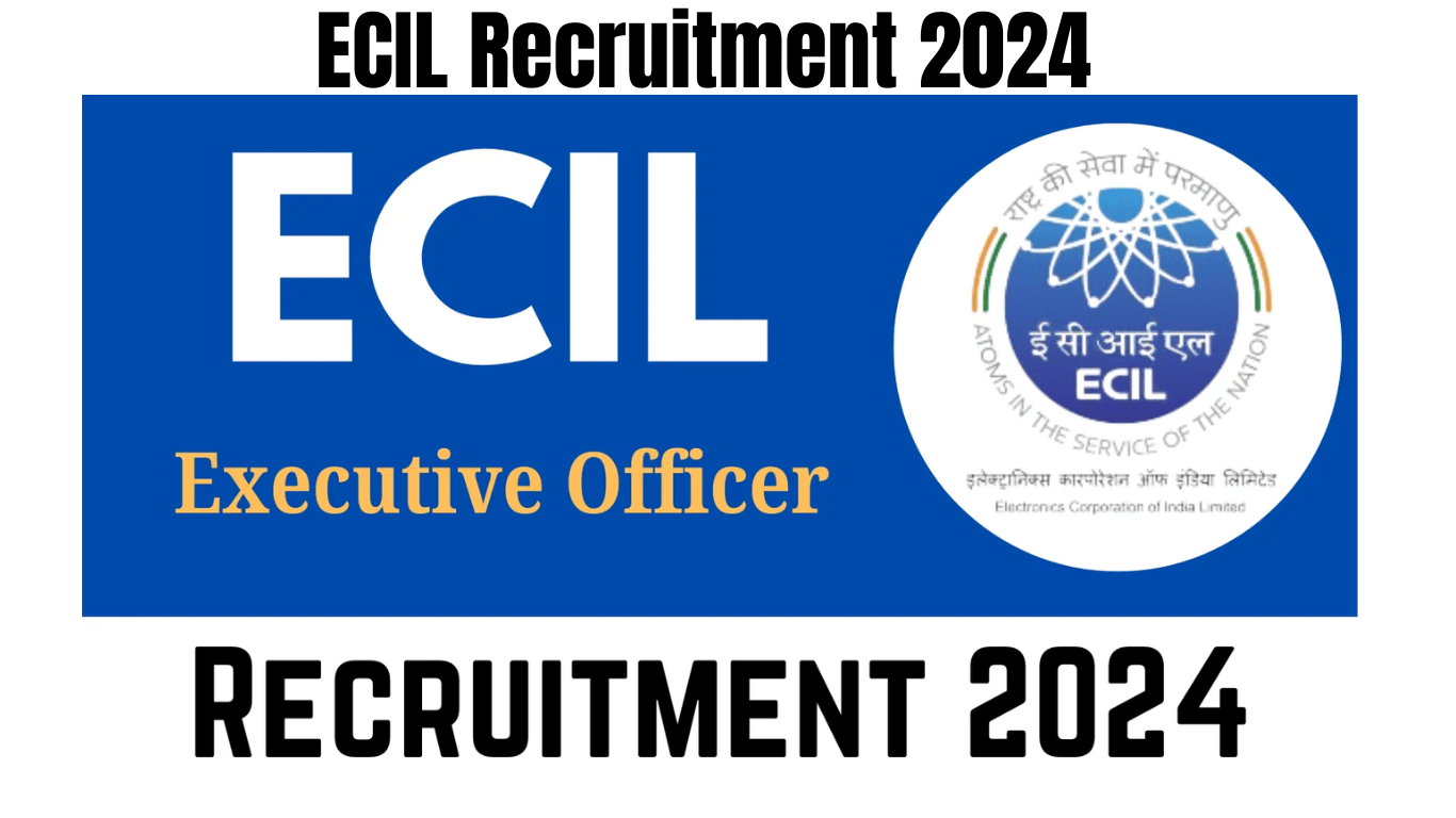 ECIL Recruitment 2024