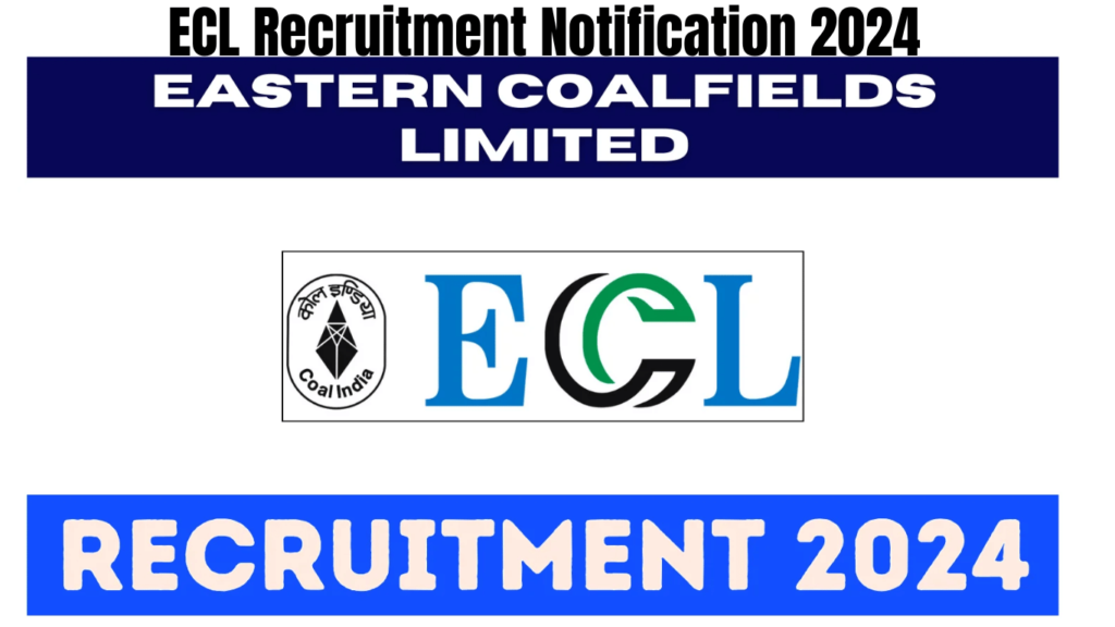 ECL Recruitment Notification 2024: Advisor (Environment & Forest) Position on Contract Basis, Best for you