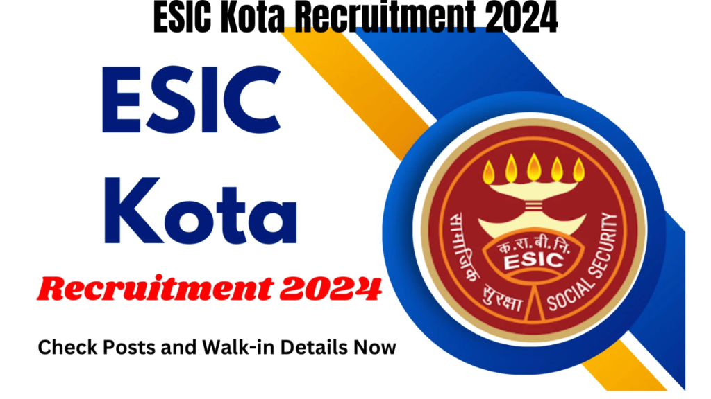 ESIC Kota Recruitment 2024