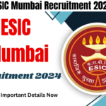ESIC Mumbai Recruitment 2024