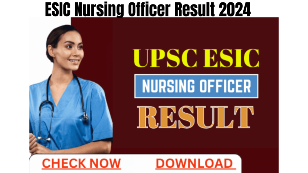 ESIC Nursing Officer Result 2024