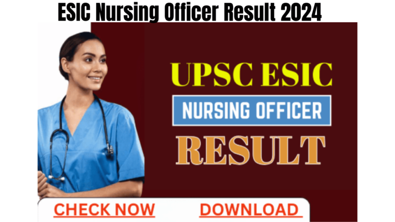 ESIC Nursing Officer Result 2024
