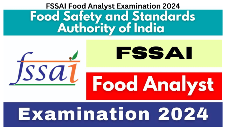 FSSAI Food Analyst Examination 2024