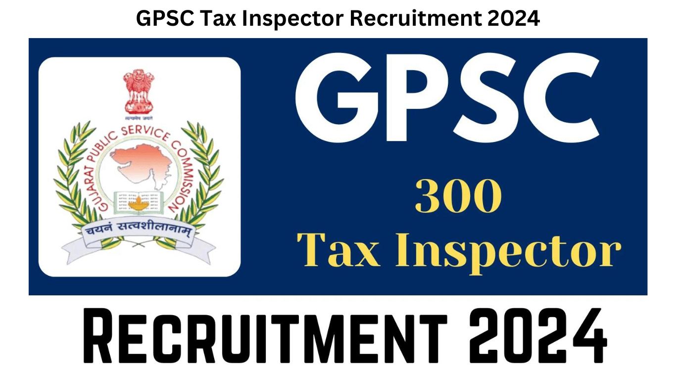 GPSC Tax Inspector Recruitment 2024