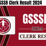 GSSSB Clerk Result 2024, Check CCE Cut Off Score and Merit List, Best way for you
