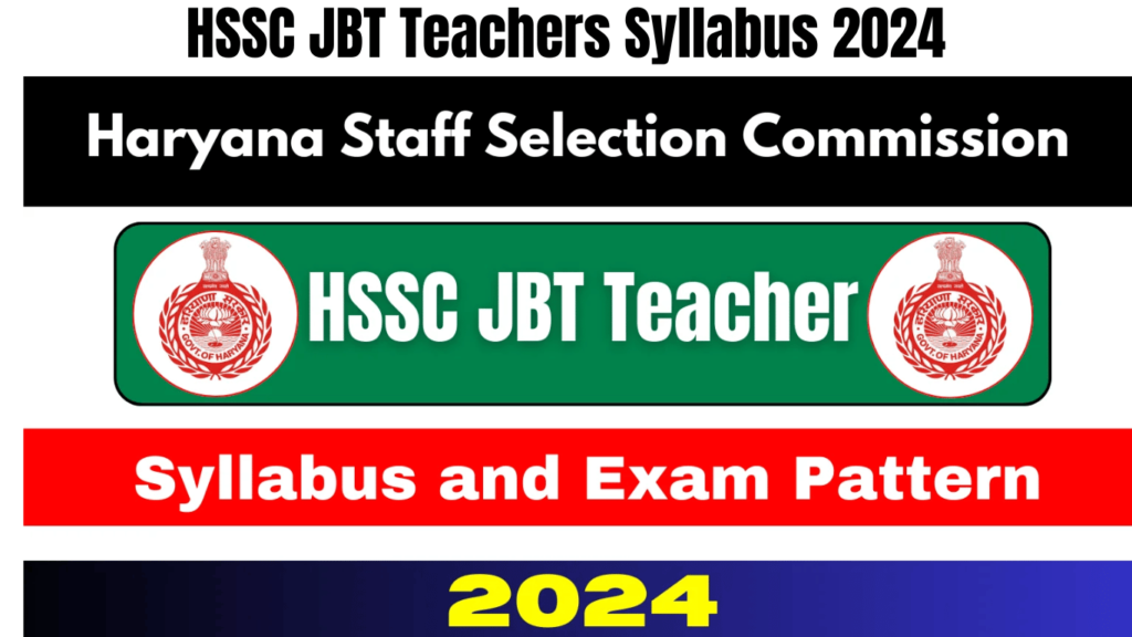 HSSC JBT Teachers Syllabus 2024: Subject-Wise Syllabus and Exam Pattern, Best for you