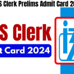 IBPS Clerk Prelims Admit Card 2024 OUT, Download Hall Ticket Now, Best for you