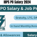 IBPS PO Salary 2024